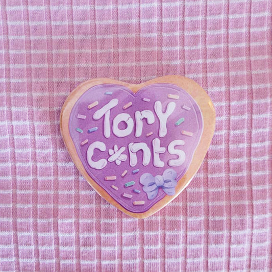 Tory C*nt Sugar Cookie Button Badge