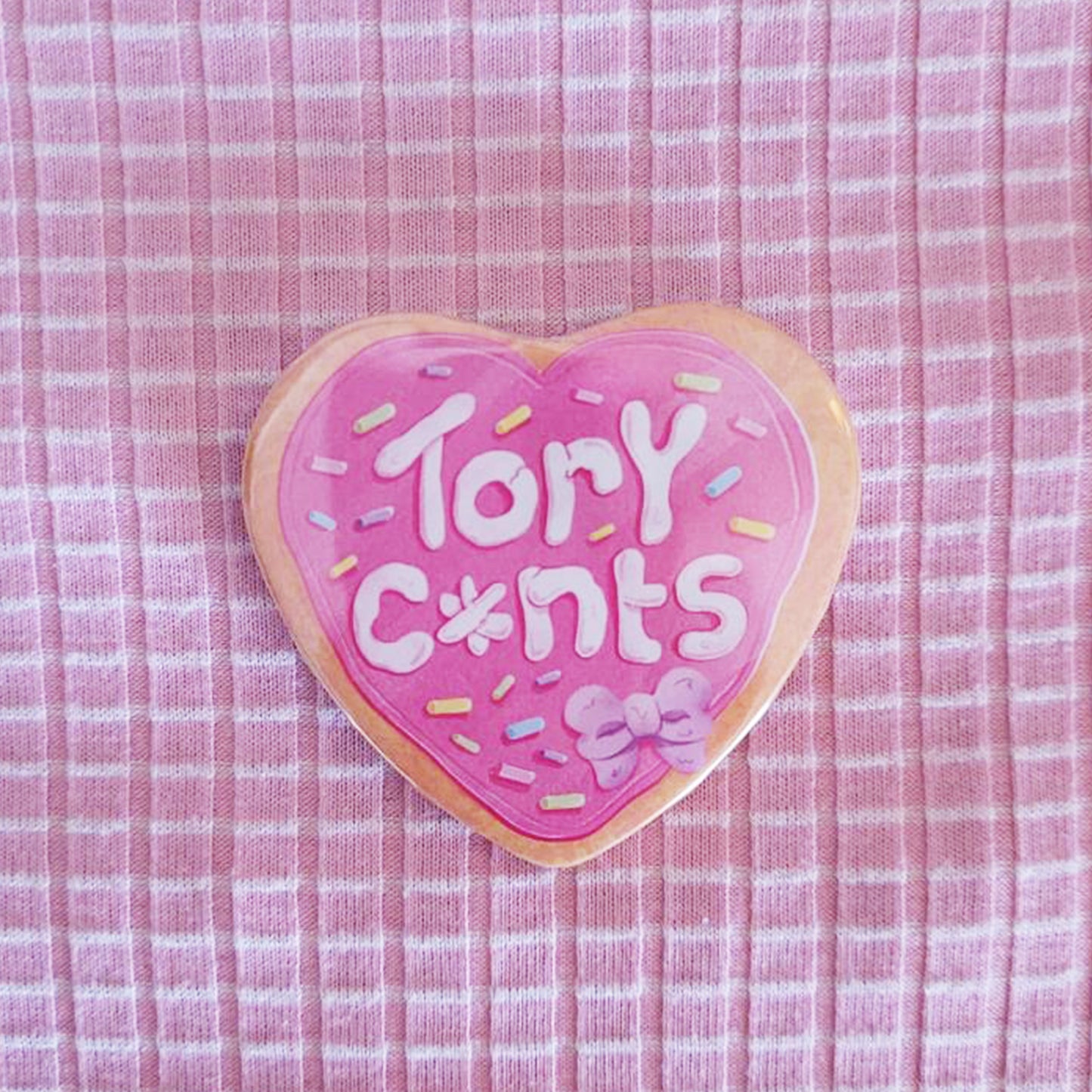 Tory C*nt Sugar Cookie Button Badge
